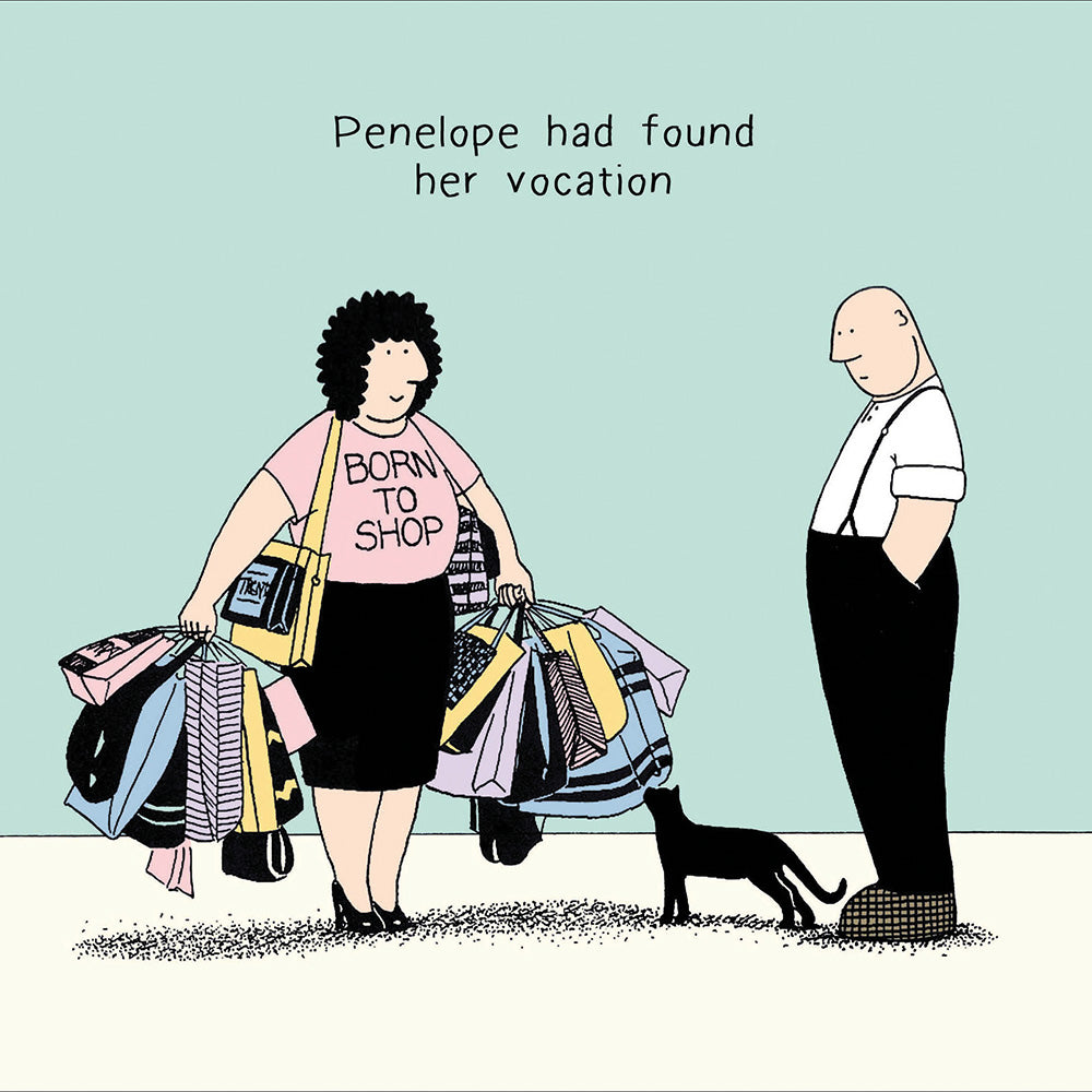 Funny Penelope & Friends Born To Shop Greeting Card