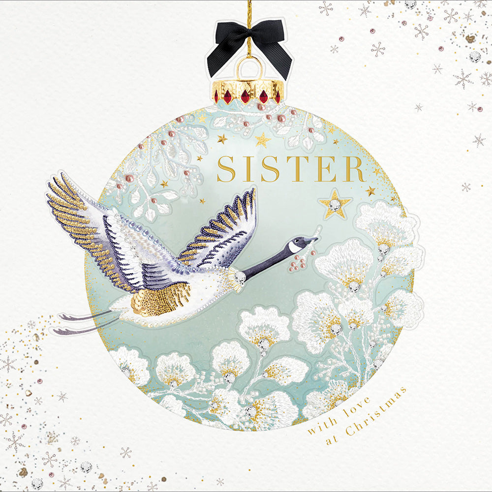 Sister Xmas Bauble Embellished & Foiled Geese Christmas Card