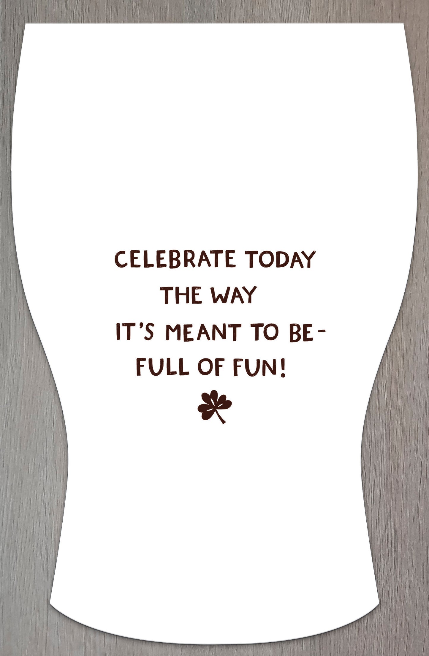 It's St Patrick's Day! Guinness Shaped Greeting Card