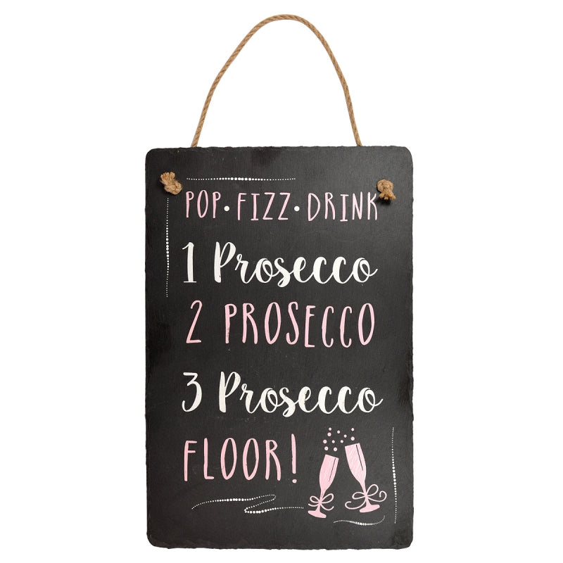 Prosecco Hanging Slate Plaque Sign Gift
