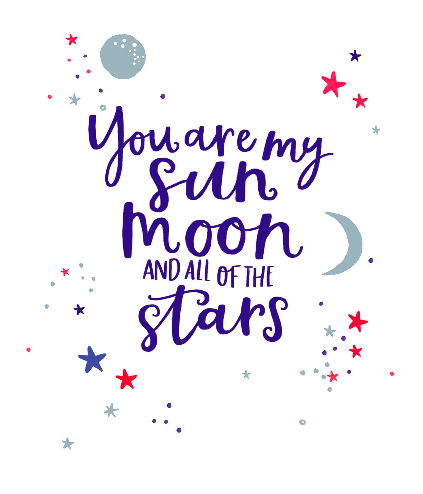 You Are My Sun, Moon & Stars Valentine's Day Card