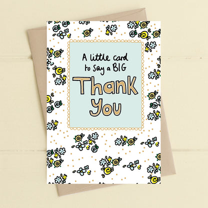A Little Card To Say A Big Thank You Greeting Card