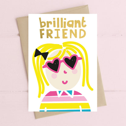Brilliant Friend Foiled Greeting Card