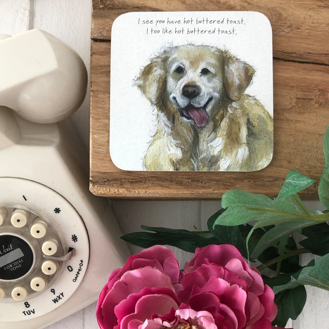 Golden Retriever I Too Like Hot Buttered Toast Little Dog Laughed Coaster