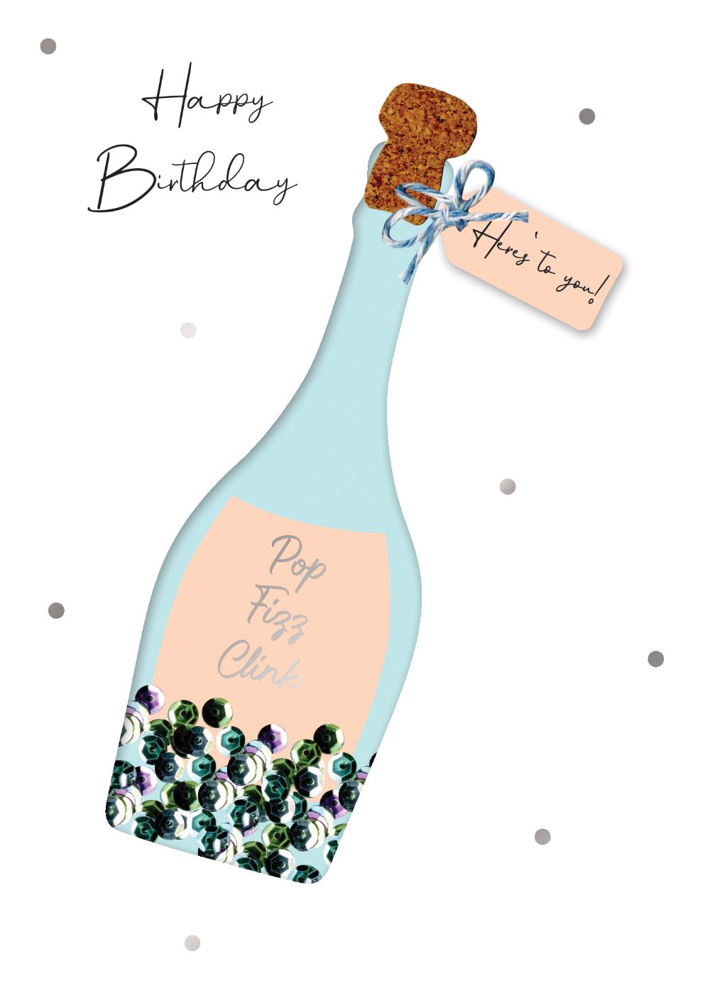 Here's To You Pop Fizz Clink Embellished Birthday Greeting Card