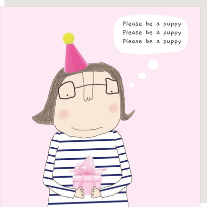 Rosie Made A Thing Please Be A Puppy Birthday Card