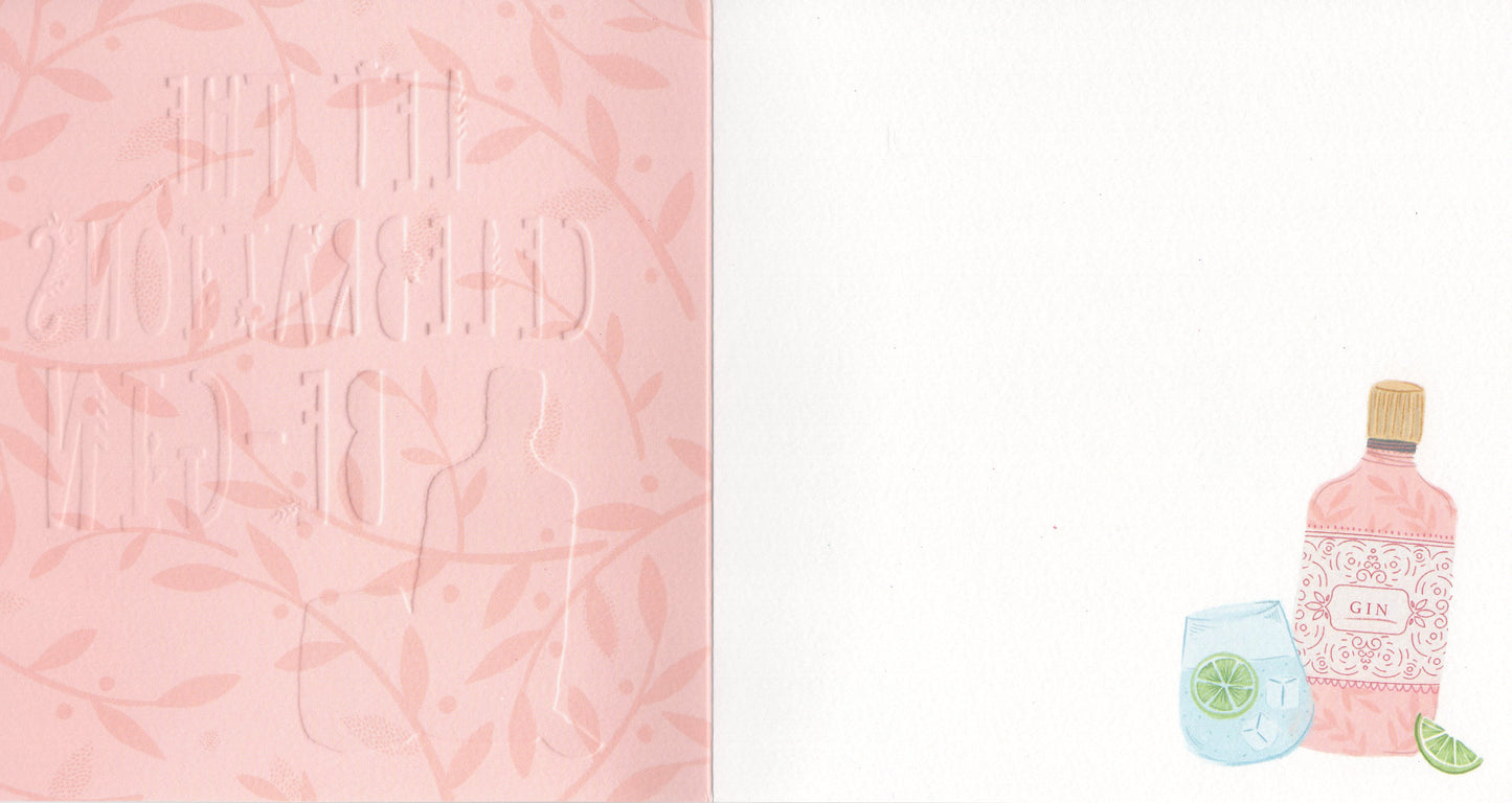 Let The Celebrations Be-Gin Birthday Greeting Card