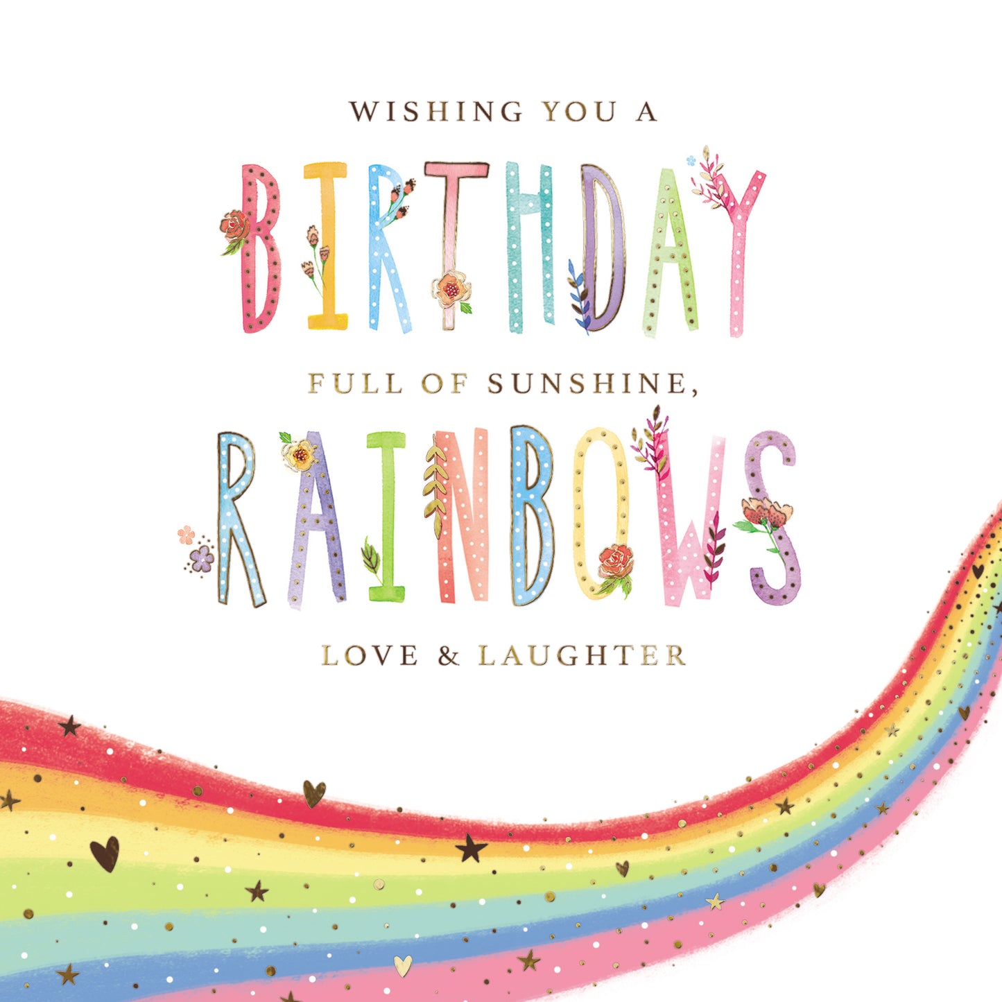 Birthday Rainbows Full Of Sunshine Birthday Greeting Card