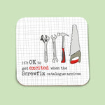 Get Excited When Screwfix Catalogue Arrives Coaster