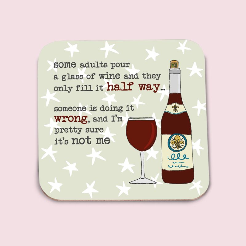 Someone Is Doing It Wrong It's Not Me Wine Coaster