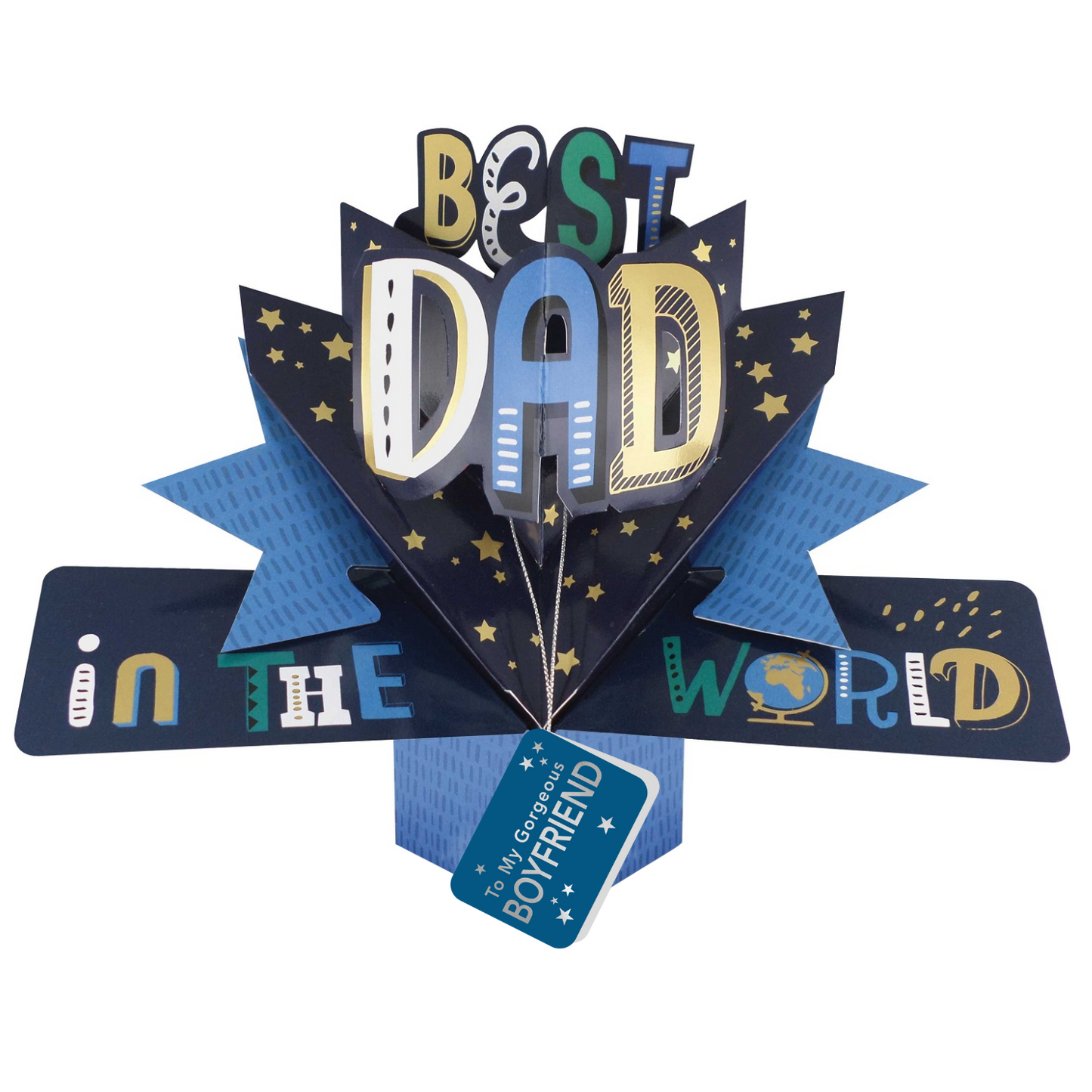My Gorgeous Boyfriend Best Dad In The World Pop Up Card