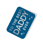 To the Best Daddy Ever Blue Tag