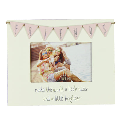 Love Life Friends Bunting Wooden 6" X 4" Photo Frame