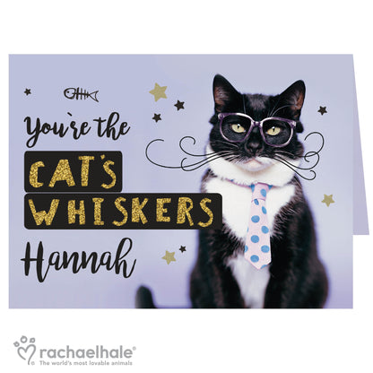 Personalised Rachael Hale Youre the Cats Whiskers Card Add Any Name - Personalise It!
