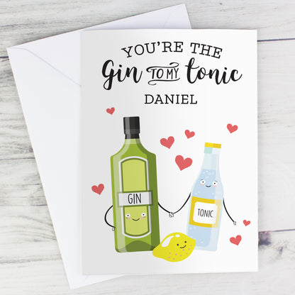Personalised 'Gin to My Tonic' Card Add Any Name - Personalise It!