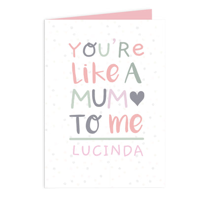 Personalised 'You're Like a Mum to Me' Card Add Any Name - Personalise It!