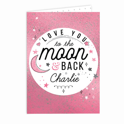Personalised To The Moon & Back Pink Card Add Any Name - Personalise It!
