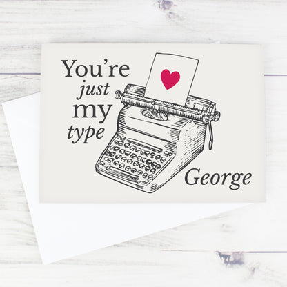 Personalised Just My Type Valentines Card Add Any Name - Personalise It!