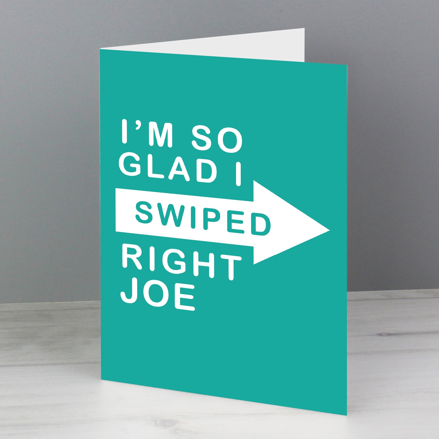 Personalised Glad I Swiped Right Card Add Any Name - Personalise It!