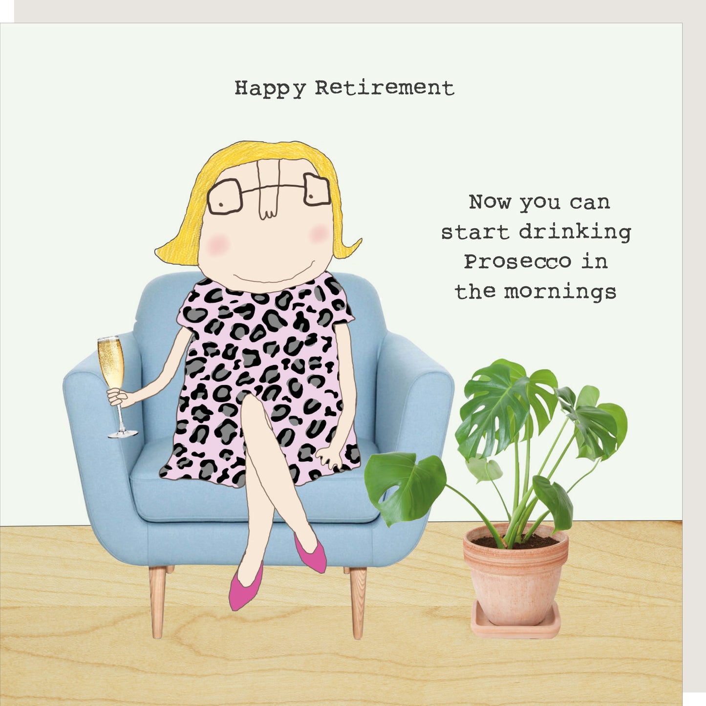 Rosie Made A Thing Prosecco In The Mornings Retirement Greeting Card