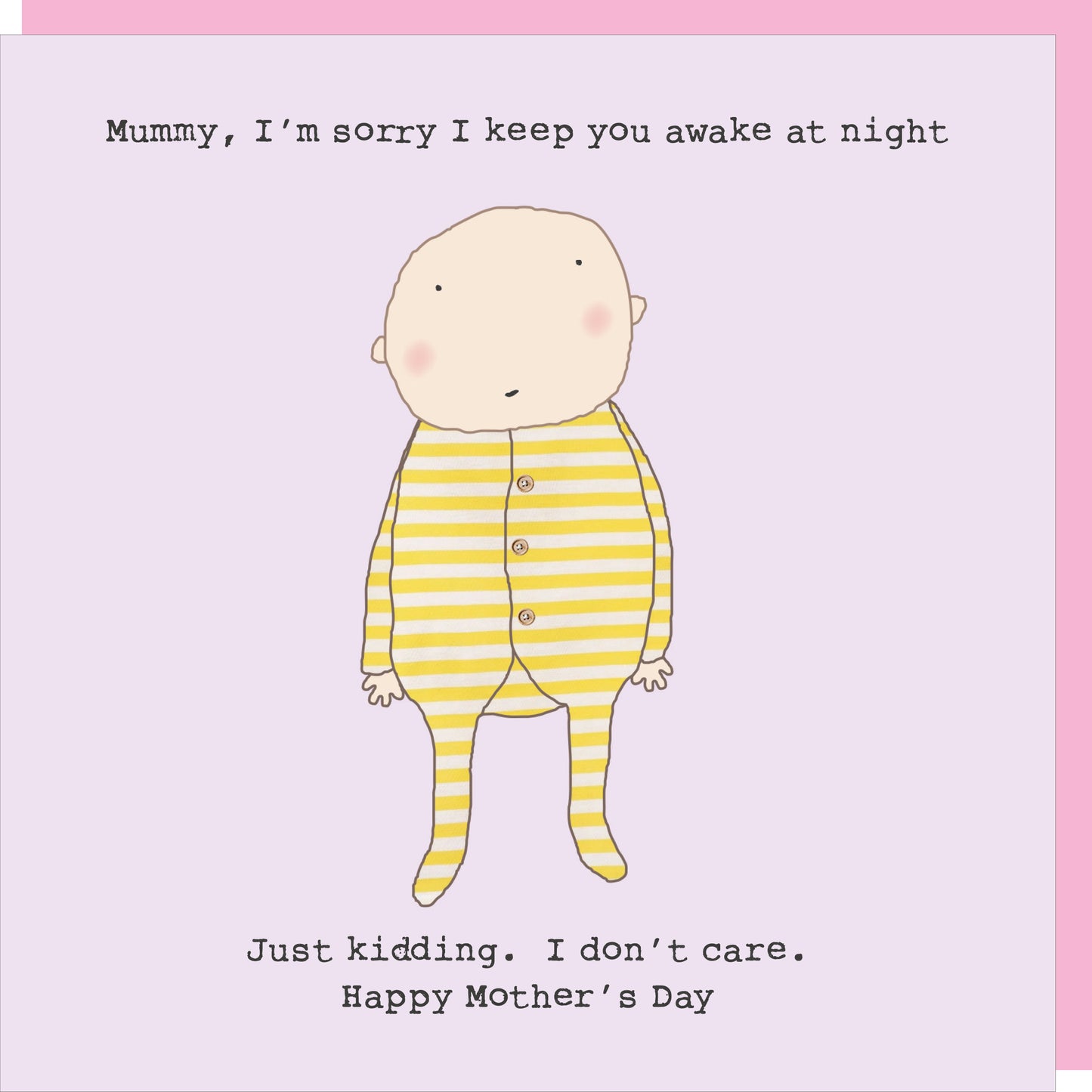Rosie Made A Thing Mummy Just Kidding Mother's Day Card