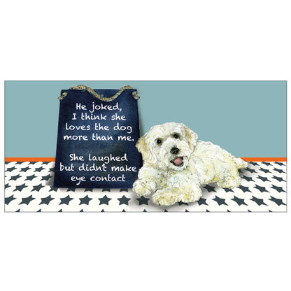 Loves The Dog More Little Dog Laughed Greeting Card