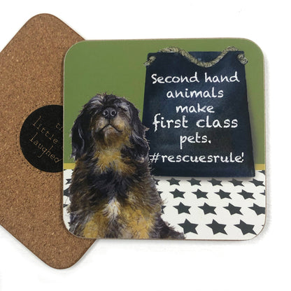 Second Hand Animals Make First Class Pets Little Dog Laughed Coaster