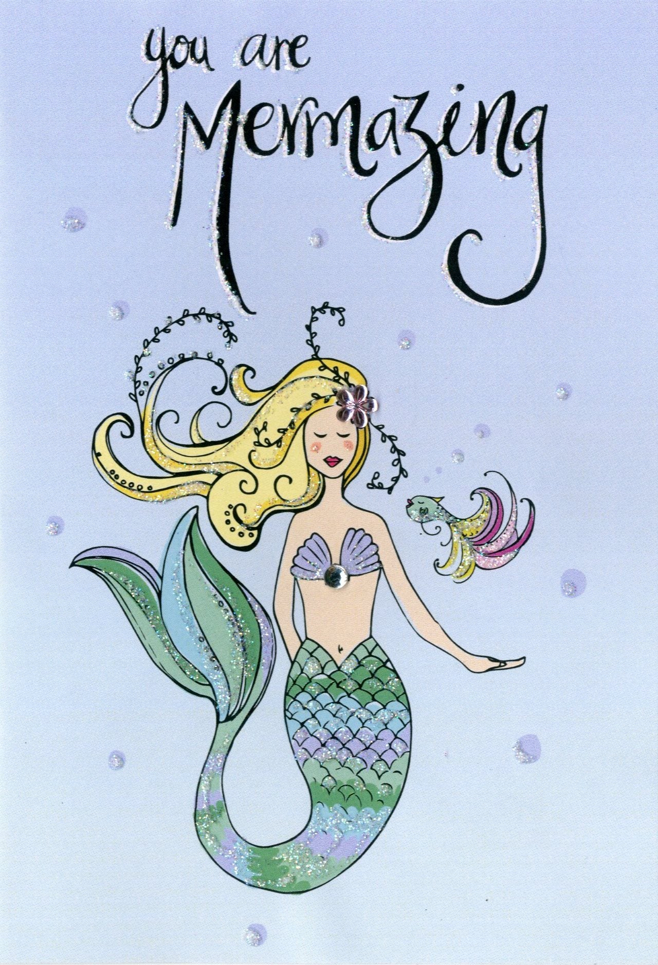 You're Mermazing Mermaid Any Occasion Greeting Card