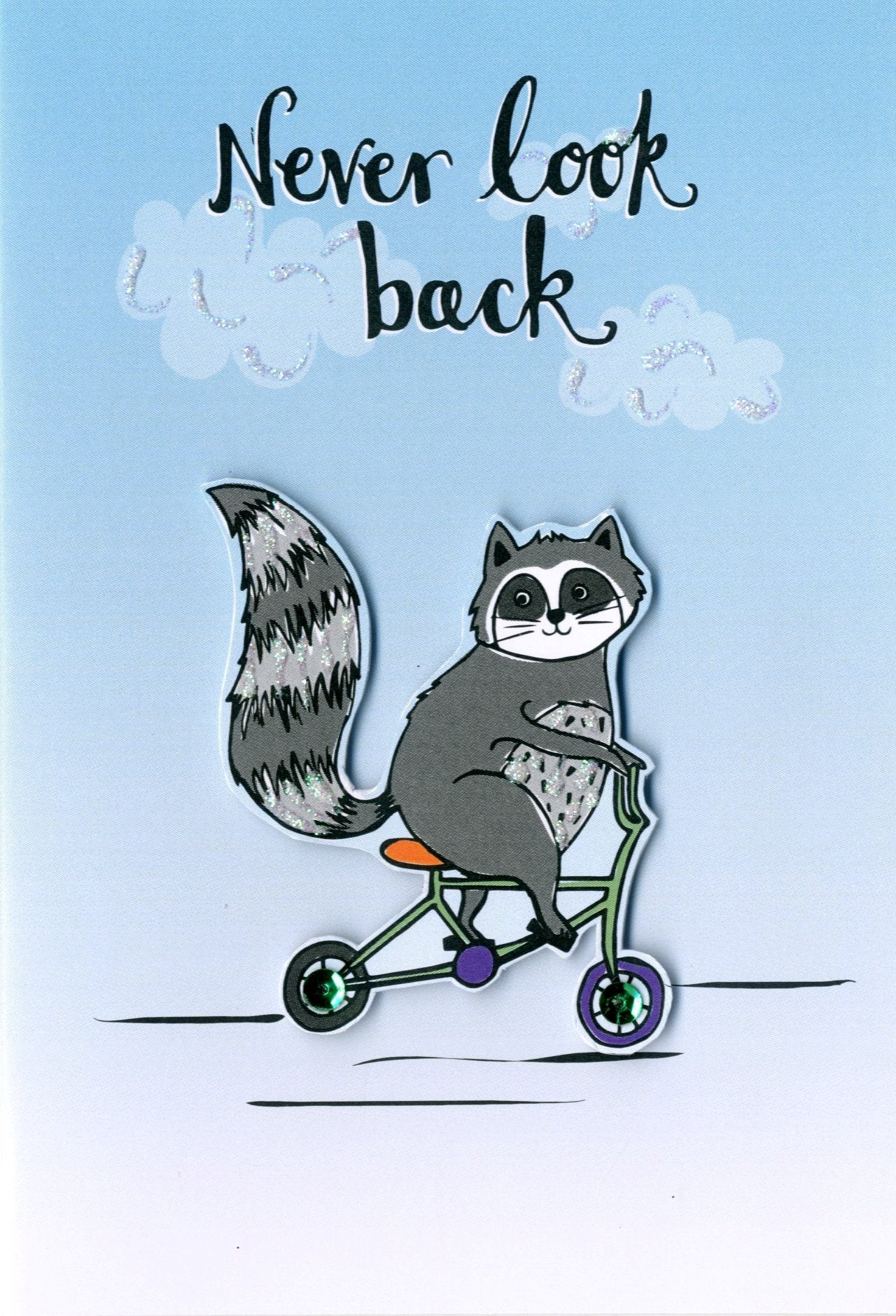 Never Look Back Any Occasion Greeting Card