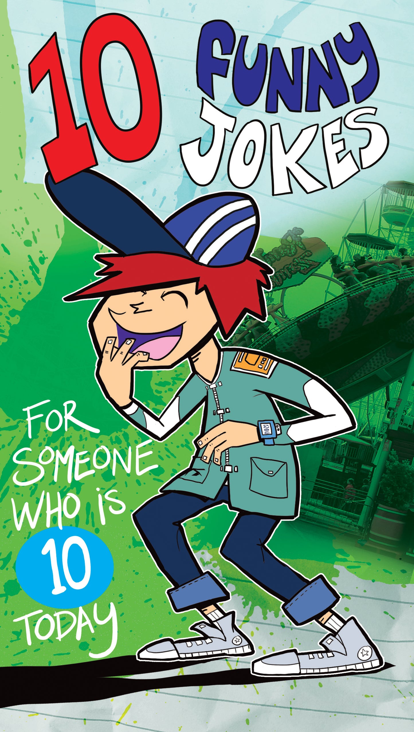 For Someone Who Is 10 Today Humour Birthday Card