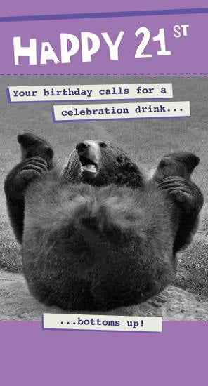 Happy 21st Bottoms Up! Humour Birthday Card