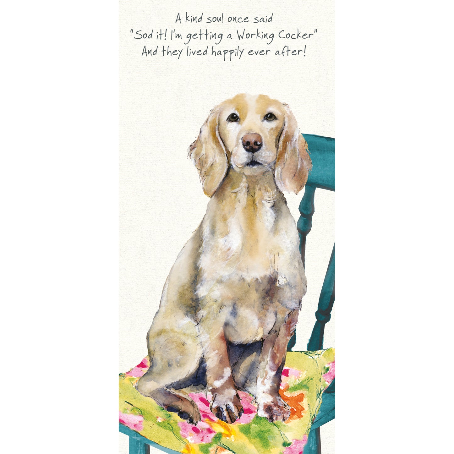 Working Cocker Happily Ever After Little Dog Laughed Greeting Card