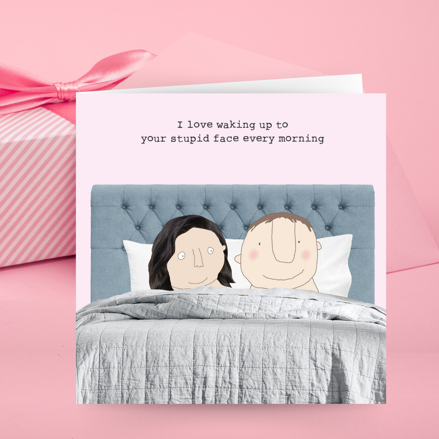 Rosie Made A Thing Love Your Stupid Face Valentine's Day Funny Greeting Card