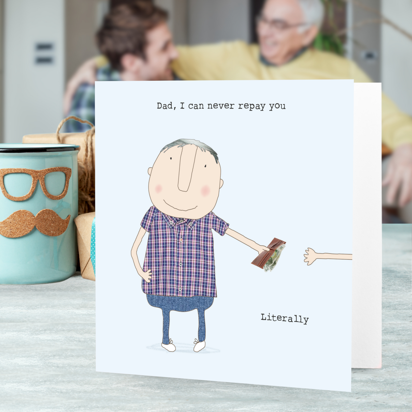 Rosie Made A Thing I Can Never Repay You Dad Father's Day Funny Greeting Card