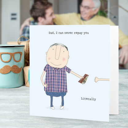 Rosie Made A Thing I Can Never Repay You Dad Father's Day Funny Greeting Card