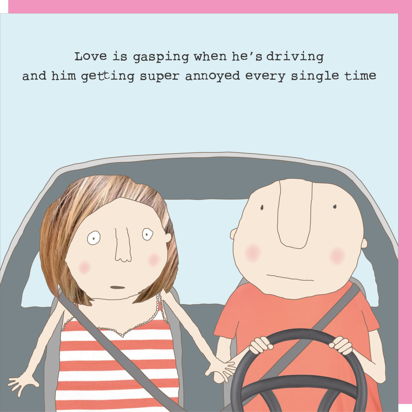 Rosie Made A Thing Love Is Road Rage Valentine's Day Funny Greeting Card