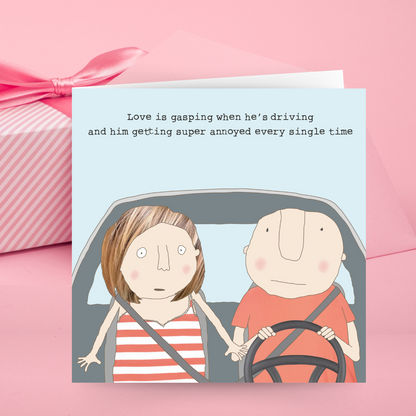 Rosie Made A Thing Love Is Road Rage Valentine's Day Funny Greeting Card
