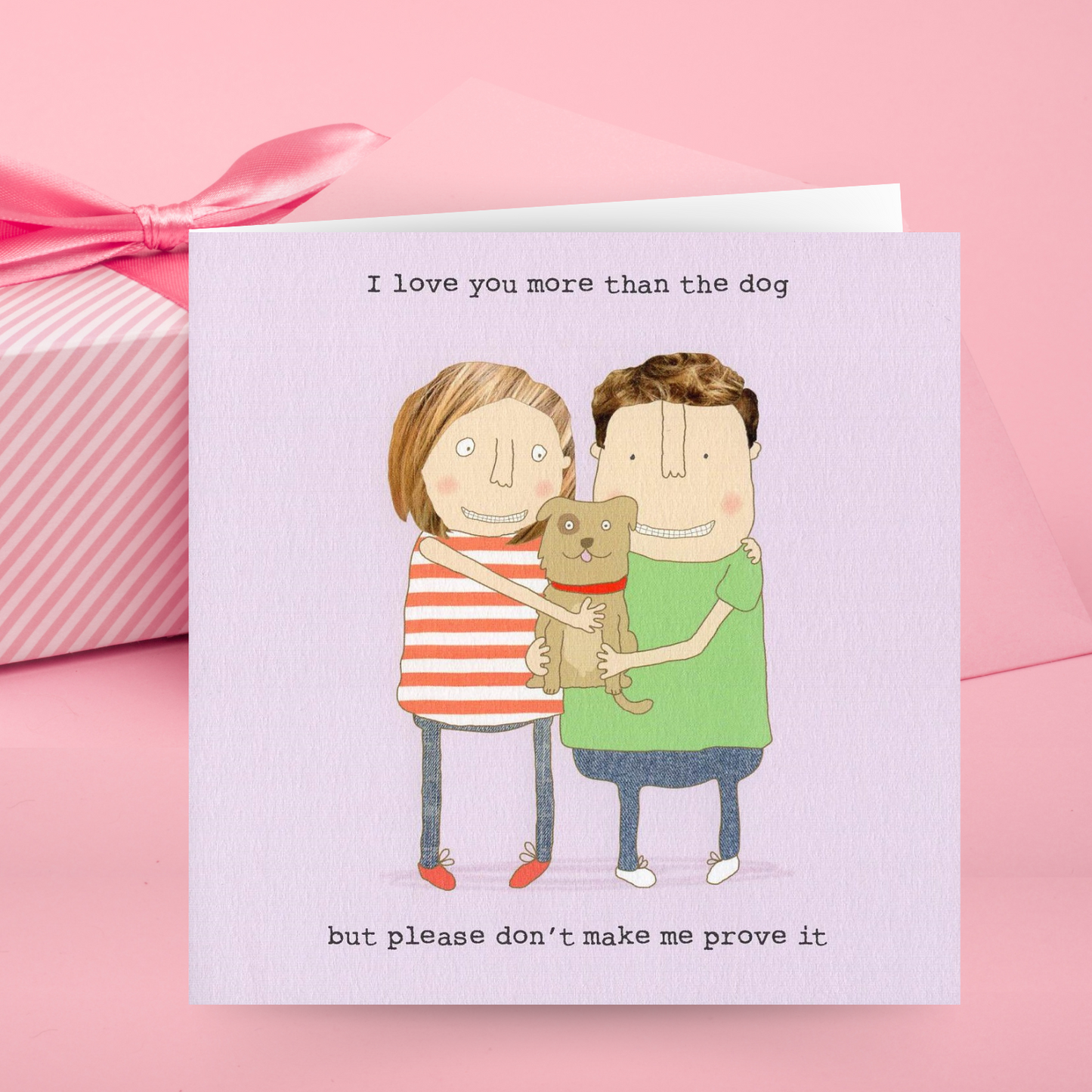 Rosie Made A Thing More Than The Dog Valentine's Day Funny Greeting Card
