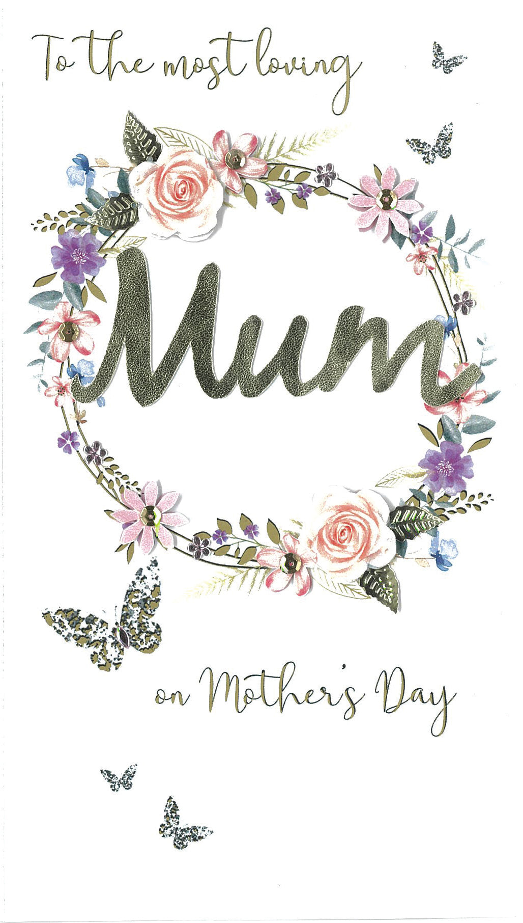 Most Loving Mum Mum's Blooming Love Mother's Day Hand-Finished Greeting Card