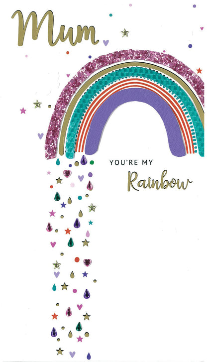 You're My Rainbow Mum, You Shine! Mother's Day Hand-Finished Greeting Card