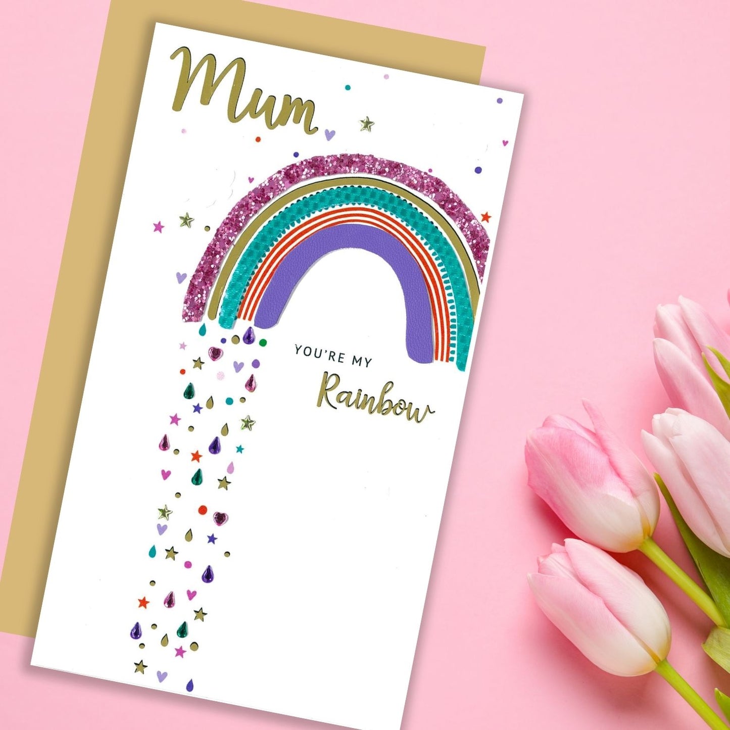 You're My Rainbow Mum, You Shine! Mother's Day Hand-Finished Greeting Card