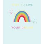 Time To Live Your Dream Any Occasion Card
