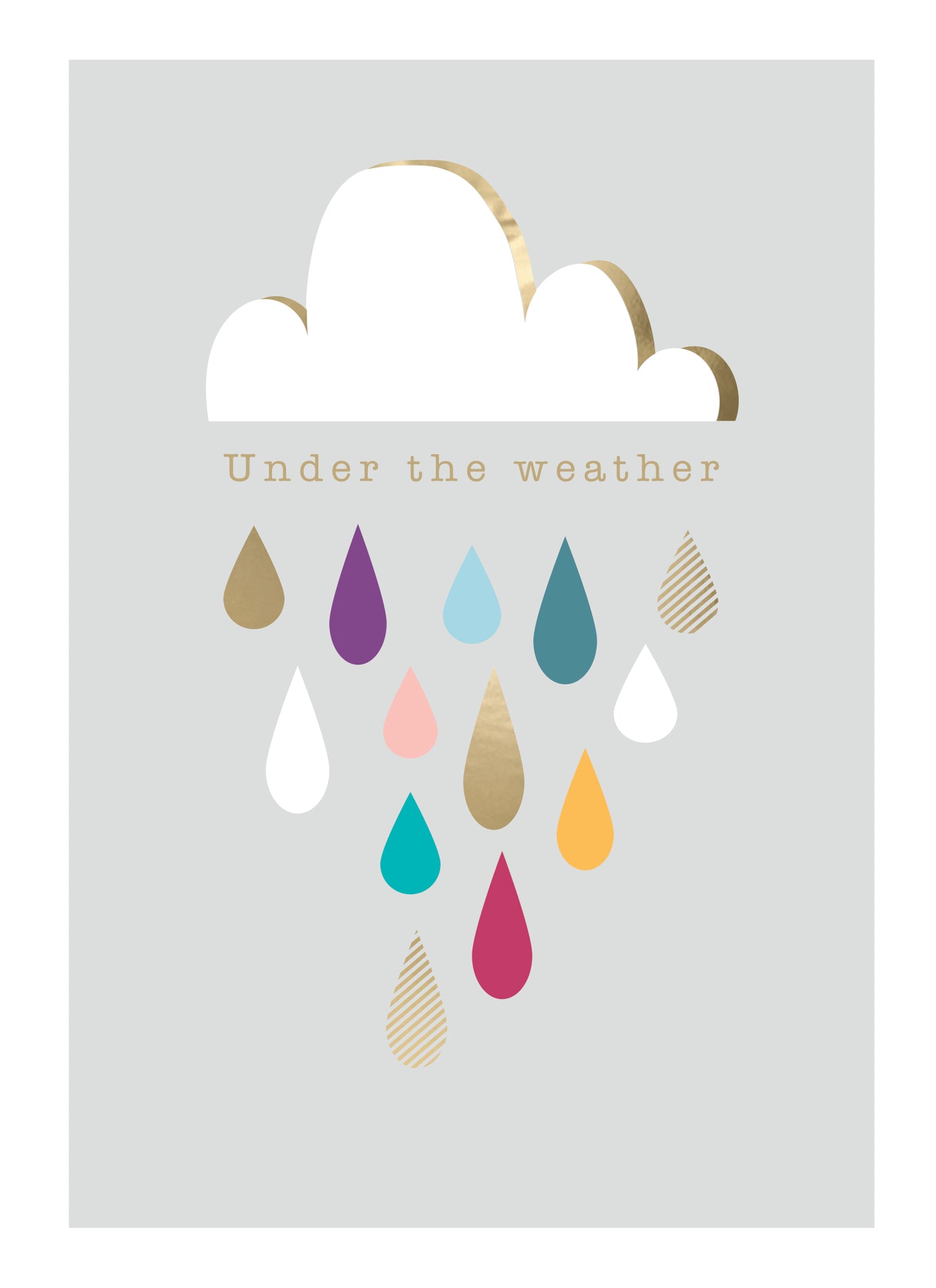Under The Weather Raindrops Get Well Card