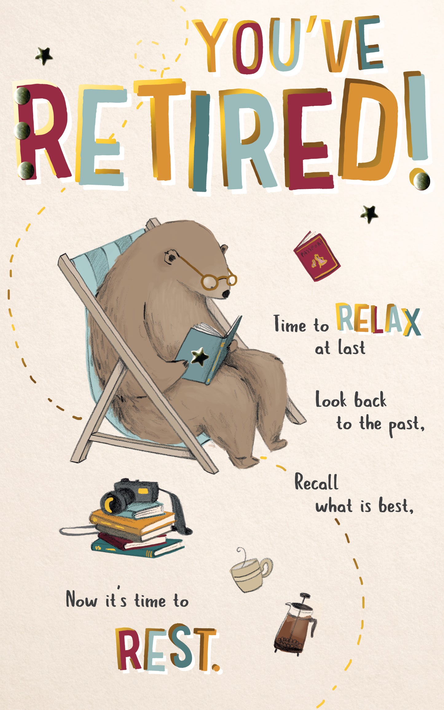 You've Retired! Relax Embellished Retirement Greeting Card