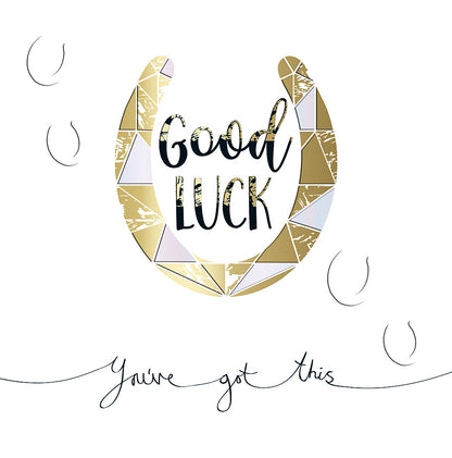 Good Luck You've Got This 8" x 8" Greeting Card