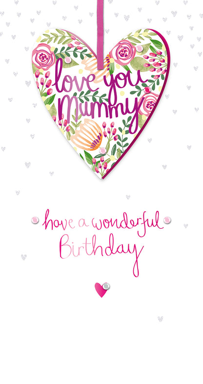 Love You Mummy Embellished Birthday Greeting Card
