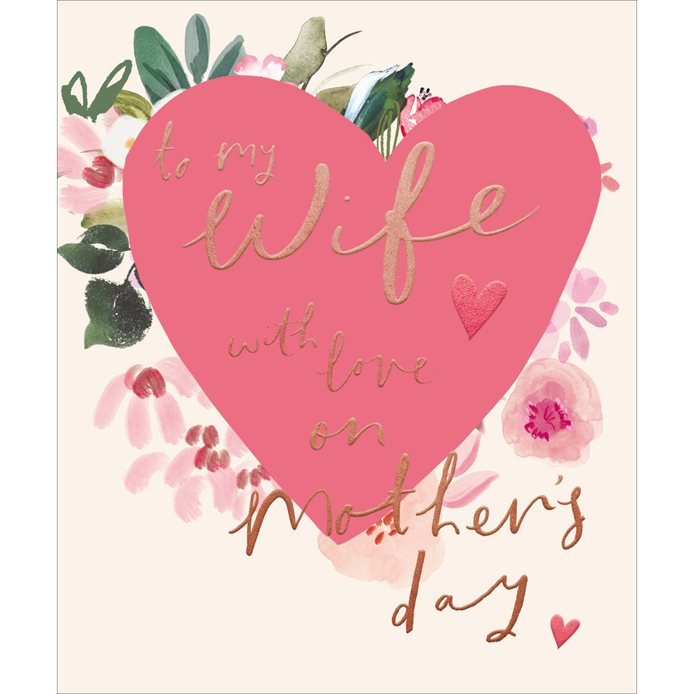 My Wife On Mother's Day Love In Full Bloom Artistic Mother's Day Greeting Card
