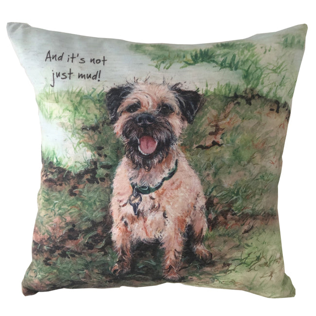Border Terrier Not Just Mud! Cushion Little Dog Laughed Gift