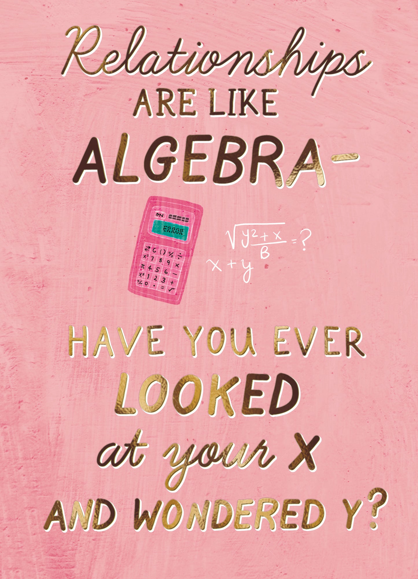 Looked At Your X & Wondered Y Funny Birthday Greeting Card
