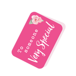 To Someone Very Special Pink Tag